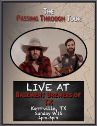 The Passing Through Tour Live at Basement Brewers of Texas