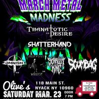 Tickets for 3-23-34 "March Metal Madness" at Olives in Nyack NY