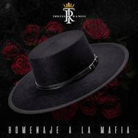 Homenaje A La Mafia (Single) by Tristan Ramos 