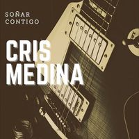 Sonar Contigo by Cris Medina