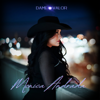 Dame Valor (Single) by Monica Andrada