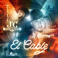 El Cable  by JC Hernandez Ft Dj Aftermath 