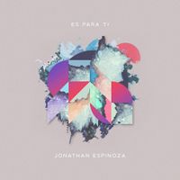 Es Para Ti by Jonathan Espinoza 
