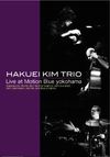 Hakuei Kim Trio Live at Motion Blue Yokohama