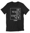 Unisex T-Shirt "All Things New" Black