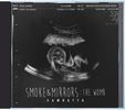 Smoke & Mirrors: The Womb ( includes Bonus Tracks): CD