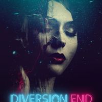 Diversion End (Original Motion Picture Soundtrack) by Krzysztof A. Janczak