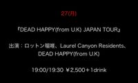 Japan Tour Dead Happy - Shinjuku UNDERGROUND Azzitto1224