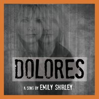 SINGLE: Dolores by Emily Shirley