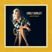 NEW MUSIC: Ghost Ranch EP by EMILY SHIRLEY