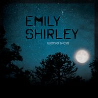 SINGLE: Guests of Ghosts by EMILY SHIRLEY