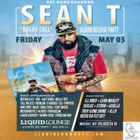 Sean T 'Rogue Call' Album Release Party