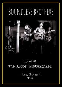 Boundless Brothers live @ The Globe