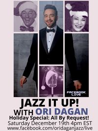 Jazz it Up with Ori Dagan: Holiday Edition - All By Request!