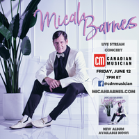 Canadian Musician Presents: Micah Barnes 'Vegas Breeze' Canadian Virtual Tour KICK OFF