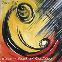 Wozo – Songs of Resilience by Sopa Sol