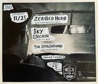 Sky Urchin @The Wisco w/ Zeroed Hero, The Broken Boards and special guest Phil Kegley!