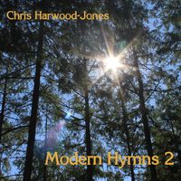 Modern Hymns 2 by Chris Harwood-Jones