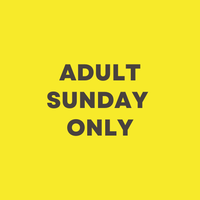 Adult - SUNDAY ONLY