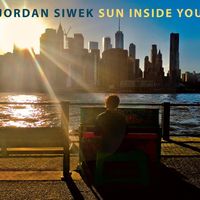 Sun Inside You by Jordan Siwek