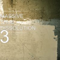 3 by MASSIVE TRUE DISSOLUTION