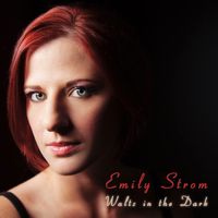 Waltz in the Dark by Emily Strom