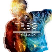 I'm Back  by Tre G