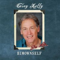 Himownself - The Hits by Casey Kelly