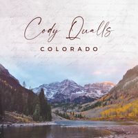 Colorado by Cody Qualls