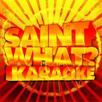 Saint What Karaoke- Blue On Black by Saint Sinna