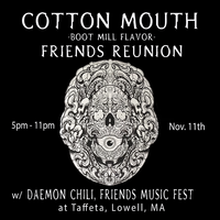 Cotton Mouth / Boot Mill Flavor, 30yr Reunion and Friends Music Fest