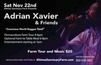 Ahimsa Sanctuary Farms Presents Adrian Xavier and Friends