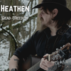 Pre Order Limited Edition Heathen EP & secret merch item
