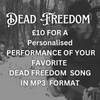 Personalised recording of your favourite Dead Freedom Song
