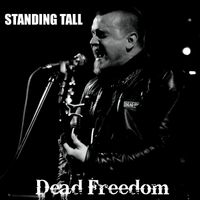 Standing Tall  by DEAD FREEDOM