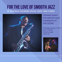For the Love of Smooth Jazz - Opening Night for Smooth Jazz Thursdays at the Ozone
