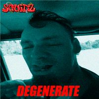 Degenerate EP by Squidz