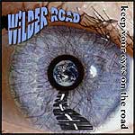 "Keep You Eyes On The Road" Wilder Road