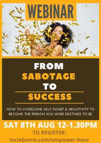 FROM SABOTAGE TO SUCCESS (WEBINAR)