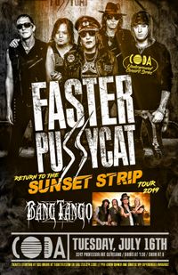 Faster Pussycat with Special Guest Bang Tango