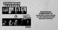 Punk Rock Karaoke in OC (Constellation Room).