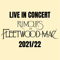 Rumours Of Fleetwood Mac - LIVE IN CONCERT