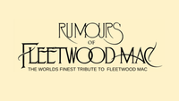 Rumours Of Fleetwood Mac - Live In Concert 2022