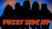 Fuzzy Side Up - Sparky’s World Famous