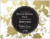 Katie Ann's Record Release Party for "Driven" 