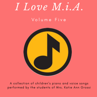 I Love M.i.A. Volume 5 by Katie Ann and students 
