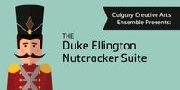 CCAE plays Ellington's 'The Nutcracker' & more