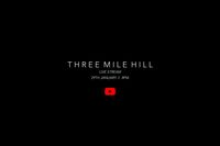Three Mile Hill - LIVE STREAM