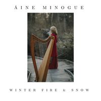 Winter, Fire & Snow  by Áine Minogue