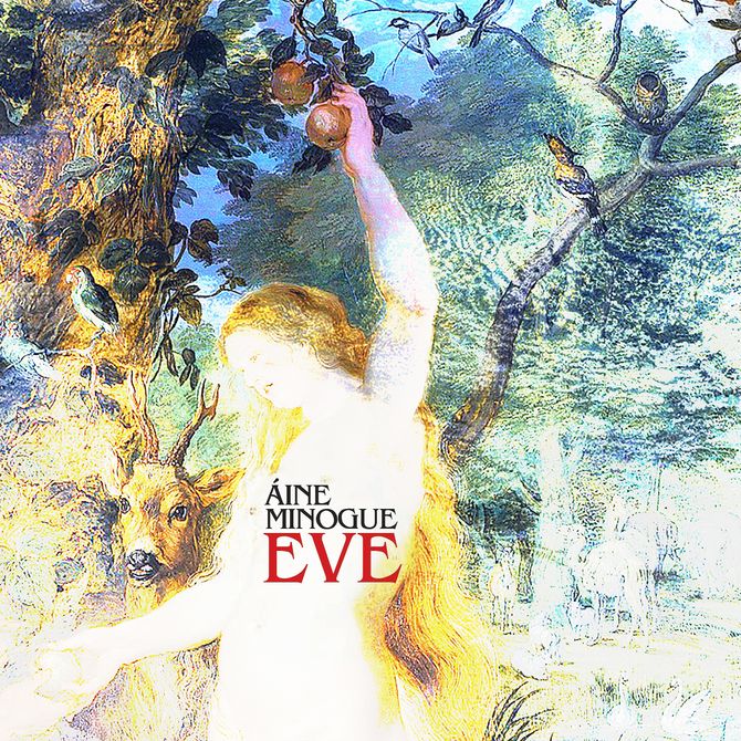 Áine Minogue's latest album ~ Eve ~ 
